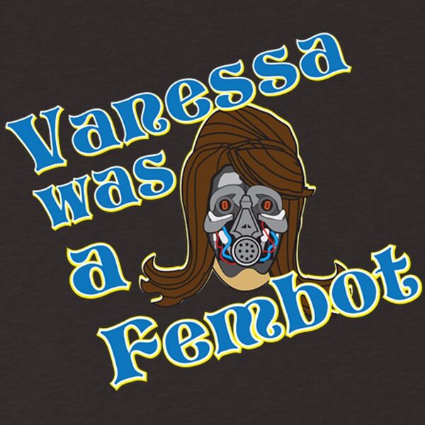 File:LT086-vanessa-was-a-fembot-funny-austin-powers-shirt.jpg